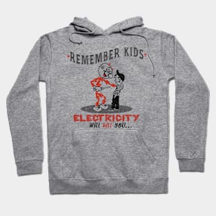 Electricity Will Kill You Hoodie